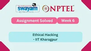 Ethical Hacking Week 6 || NPTEL ANSWERS || My Swayam || IIT Kharagpur #nptel #nptel2025 #myswayam