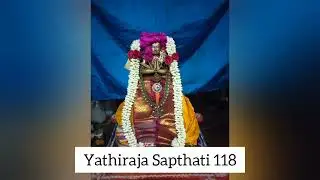 Slokam 22- Yathiraja Saptathi 118