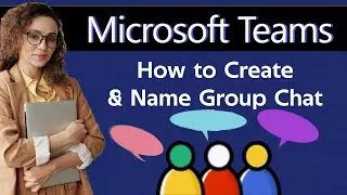 How to create group chat and name the group in microsoft teams 2025