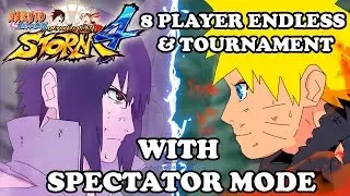 NARUTO Storm 4 Update 1.08: 8-Player Endless & Tournament with Spectator Mode