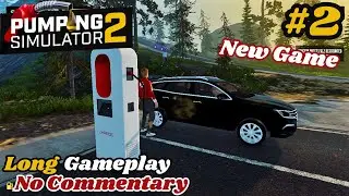 Pumping Simulator 2 (New Game) | Part #2 | Long Gameplay No Commentary