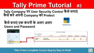 Tally Prime Security Controls User Password | Data Entry Control Setup | Advance Level Security