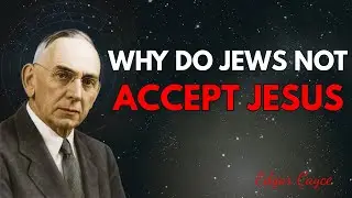 Why the Jewish People Reject Jesus as Messiah: Prophecy, Expectation & Covenant | Edgar Cayce