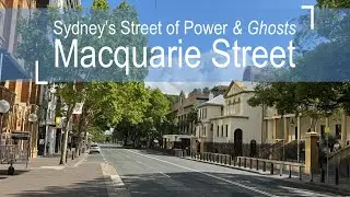 Explore the Street of Power (and Ghosts) in Sydney Australia, Macquarie Street | 4K Walking Tour
