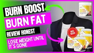 BURN BOOST REVIEW - BE CAREFUL! - Burn Boost Weight Loss Supplement - Burn Boost Reviews 2022