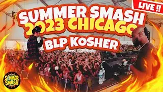 BLP KOSHER SUMMER SMASH FULL SHOW (Filmed by Foulja)