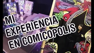 [VLOG] Mi experiencia en Comicopolis 2017!