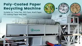 Poly-Coated Paper Recycling Plant | Pulp Plastic Separation Machine