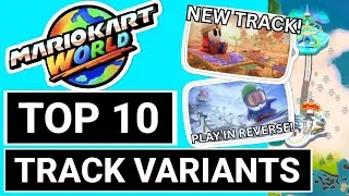 Топ-10 вариантов трасс и как в них играть | Mario Kart World