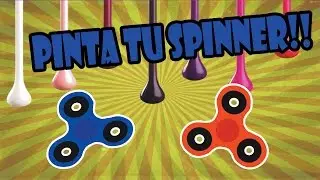 Como pintar tu spinner!!//forma f&aacute;cil y casera