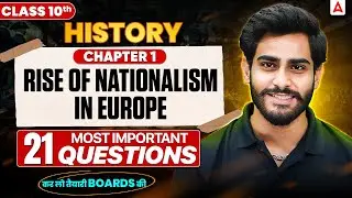Class 10 History Chapter 1 | 21 Most Important Questions | Rise of Nationalism in Europe| Board 2026