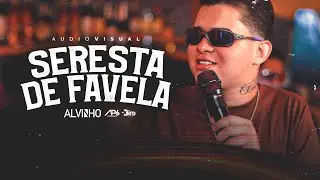 Alvinho - Seresta de Favela (Audiovisual Completo)