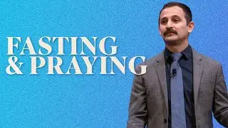 Fasting & Praying | Ptr. Bryan Castillo | December 28th | Sunday Evening Service