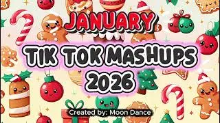 TikTok Viral Mashup January 2026. Popular song from Tik Tok. Dance for TikTok. (Not Clean)