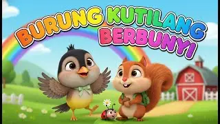 Burung Kutilang Berbunyi - Lagu Anak Indonesia Populer Lirik & Animasi Kartun 3D | PazaKids Channel