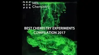 Best chemistry experiments compilation 2017