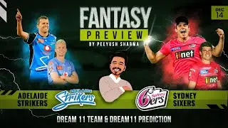 Big Bash Adelaide Strikers vs Sydney Sixers Dream11 Team & Preview, STR vs SIX Dream11 Team