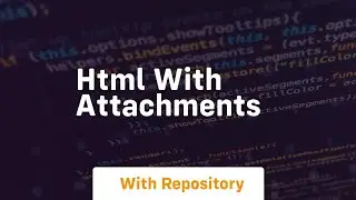 Html with attachments