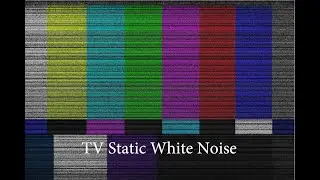 TV Static White Noise &ndash; 8 Hours of Deep Sleep & Tinnitus Relief Sound #whitenoise  #TVStatic