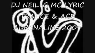 DJ NEIL-G MC LYRIC TRANCE & ACE