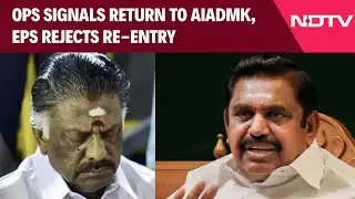 Tamil Nadu Elections | OPS Signals Return To AIADMK, EPS Rejects Re-Entry; Power Struggle Continues