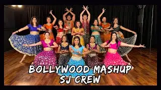 BOLLYWOOD DANCE MASHUP | SJ CREW | STUDIO J'S PERFORMANCE CREW