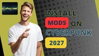 Как установить моды в Cyberpunk 2077 (Руководство 2025) | Пошаговое руководство по моддингу для н...