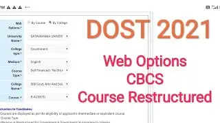 DOST 2021 WEB OPTIONS CBCS & COURSE RESTRUCTURED