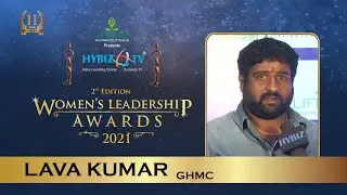 Lava Kumar - GHMC Supervisor KBR Park || Hybiz Tv Women's Leadership Awards 2021