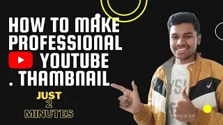 How to make professional YouTube thumbnai just 2 minutes| 2 minute me  YouTube thumbnail बनाना सीखे