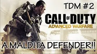 Call Of Duty AW - A Maldita Defender!! - TDM #2