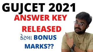 GUJCET 2021 Answer key release | Bonus marks?