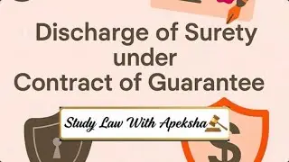 Discharge of Surety&rsquo;s Liability | notes | simple | Contract of Guarantee | Study Law With Apeksha