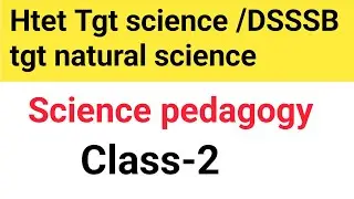 Htet/dsssb tgt science pedagogy || Teaching method||  tgt science preparation 2024