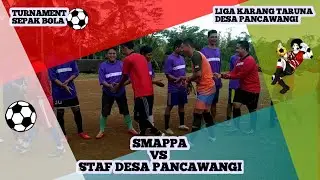 SMAPPA VS STAF DESA PANCAWANGI 😬