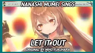 Nanashi Mumei - LET IT OUT 【Mumei's 3D BIRTHDAY LIVE】