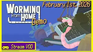 Twitch Livestream - Worming From Home Demo