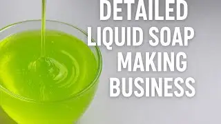 Making liquid soap and calculating profit made on it/Detailed video on liquid soap making business