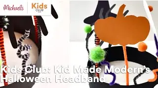 Online Class: Kids Club: Kid Made Modern&rsquo;s Halloween Headband | Michaels