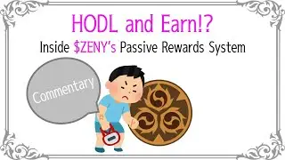 【English⑤】HODL and Earn !? Inside $ZENY&rsquo;s Passive Rewards System
