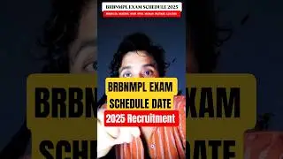 📝BRBNMPL EXAM SCHEDULE 2025 #brbnmpl #brbnmplexam #govtjobs #govtexam #governmentexam #exams #shorts