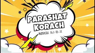 🎶🔥 Parashat Korach Song &ndash; &ldquo;Korach&rsquo;s Rebellion&rdquo;
