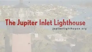 Jupiter Inlet Lighthouse Community Spotlight