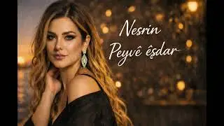 Nesrin - Peyvê êşdar
