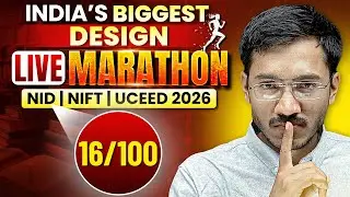 16/100 India's Biggest Design LIVE Marathon | NID | NIFT | UCEED | Sachin Prajapat | Safal Together