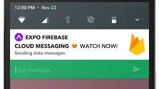 Sending Firebase Data Messages to Expo: Android