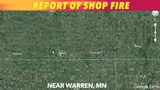 Sunday Afternoon Shop Fire Near Warren, MN