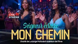 SEIGNEUR, ÉCLAIRE MON CHEMIN — Chant Gospel Puissant (Louange de Gratitude) Pour les Coeurs Brisés