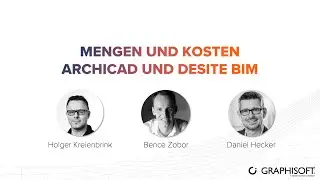 Mengen und Kosten: Archicad und DESITE BIM