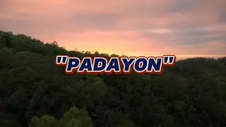 PADAYON - Don Fritz & Tomsim (Official Lyrics Video)